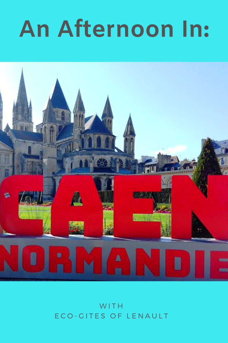 An afternoon in Caen, Normandy