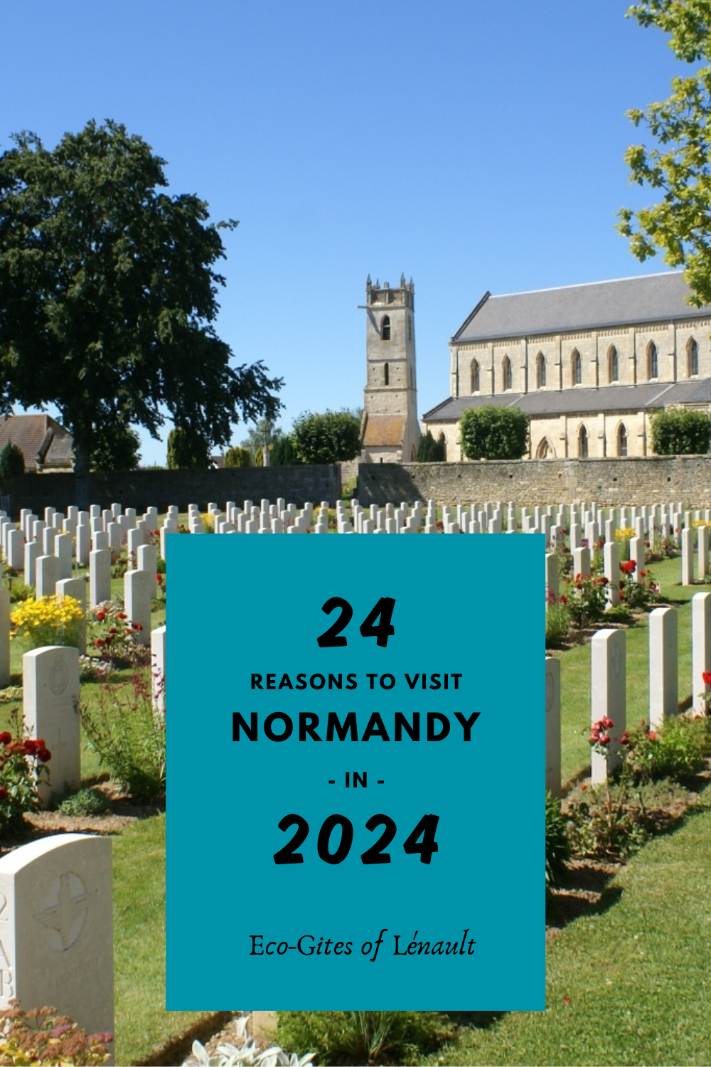 24 reasons to visit Normandy in 2024