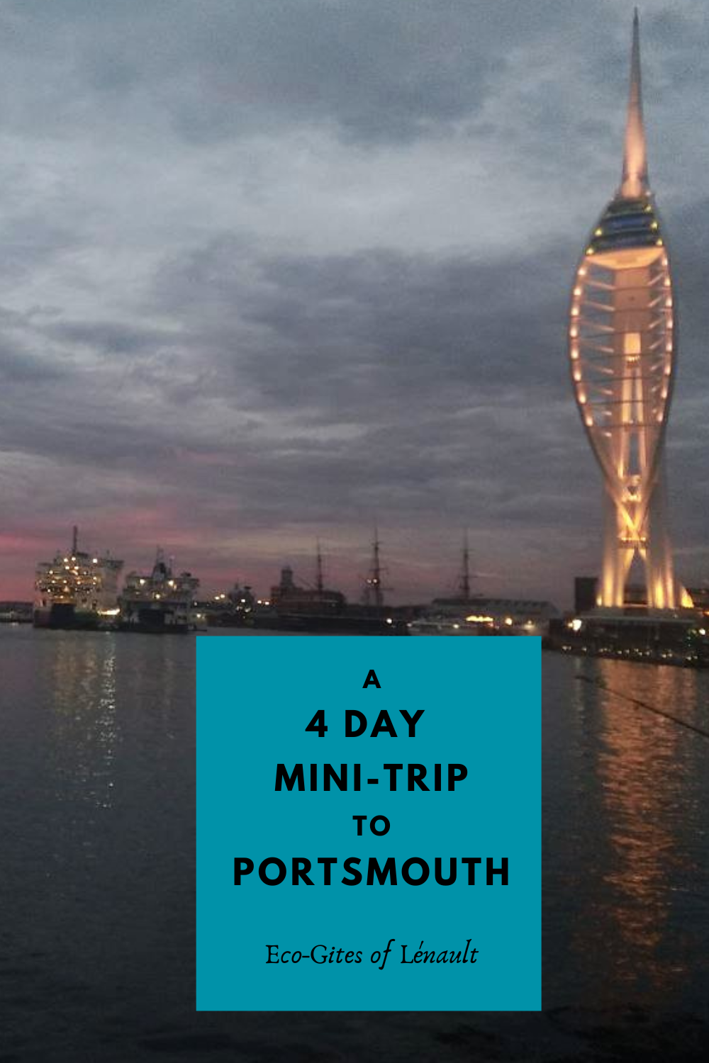 A 4 day mini trip to Portsmouth